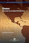 Oaxaca: Arqueología de una Región Mesoamericana (SAA Current Perspectives)