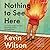 Nothing to See Here by Kevin    Wilson