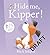 Hide Me, Kipper