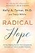 Radical Hope by Kelly A. Turner
