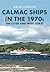 Calmac Ships in the 1970s: ...