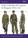 Dutch Waffen-SS Legion & Brigade 1941-44 by Massimiliano Afiero