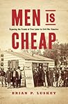 Men Is Cheap: Exp...