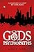 Gods and Psychopaths