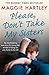 Please Don't Take My Sisters