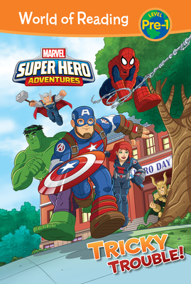 Tricky Trouble! (Marvel Super Hero Adventures)