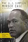 The O. J. Simpson Murder Case by Todd Kortemeier