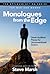 Monologues from the Edge: G...