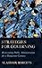 Strategies for Governing: Reinventing Public Administration for a Dangerous Century