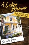 A Latino Memoir: ...