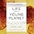 Life on a Young Planet: The First Three Billion Years of Evolution on Earth