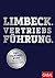 Limbeck. Vertriebsführung.: Das Standardwerk für Sales Management (Dein Business)
