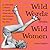 Wild Words from Wild Women:...