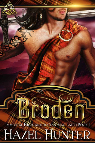 Broden (Immortal Highlander, Clan Mag Raith #4)