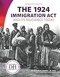 The 1924 Immigration Act and Its Relevance Today