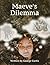 Maeve's Dilemma