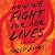 How We Fight For Our Lives: A Memoir