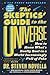 The Skeptic's Guide to the Universe
