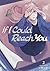 If I Could Reach You, Vol. 2