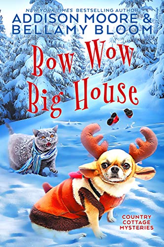 Bow Wow Big House (Country Cottage Mysteries, #4)