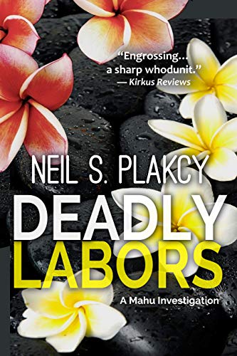 Deadly Labors (Mahu #10)