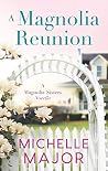 A Magnolia Reunion (The Magnolia Sisters #0.5)