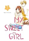 My Sweet Girl, Vol. 7 by Rumi Ichinohe