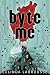 Byte Me