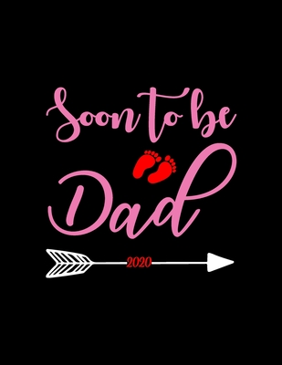 Soon To Be Dad Quotes Soon To Be Dad 2020: Pregnancy Planner And Organizer, Diary, Notebook  Mother And Child By Not A Book