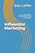 Influential Marketing by Jean Lafitte