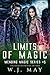 Limits of Magic by W.J. May