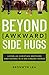 Beyond Awkward Side Hugs: Living as Christian Brothers and Sisters in a Sex-Crazed World
