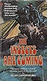 The Insects are Coming