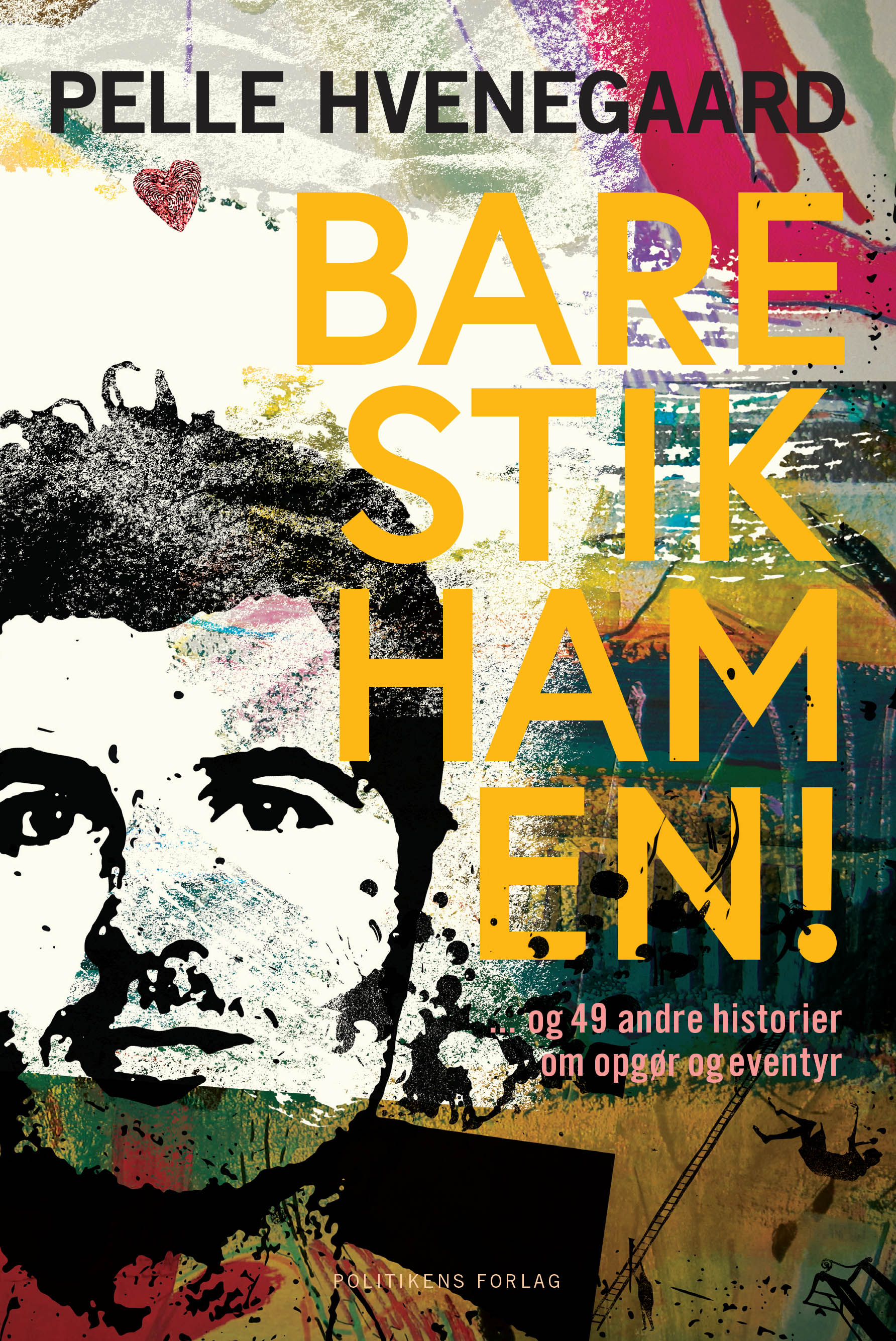 Bare stik ham en! (Paperback)