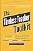 The Tireless Teacher Toolkit: 51 Mini Lessons for Language Arts Teachers to Keep Students Reading, Writing, Listening, and Speaking Until the Bell Rings