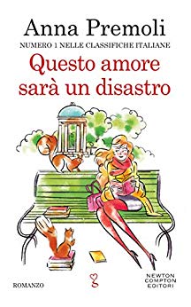 Questo amore sarà un disastro (Kindle Edition)