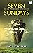 Seven Sundays