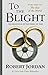 To The Blight: The Eye of the World, Part II (Wheel of Time, 1)