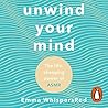 Unwind Your Mind:...