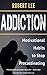 Addiction: Motivational Hab...