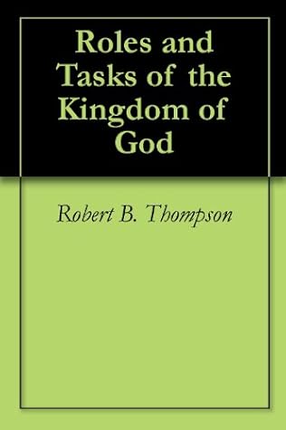 Roles and Tasks of the Kingdom of God
