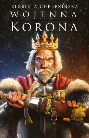 Wojenna korona (Odrodzone królestwo, #4)