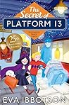 The Secret of Platform 13 by Eva Ibbotson