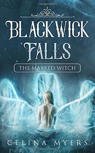 Blackwick Falls: The Marked Witch (Paperback)