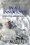 In All Innocence by C.A.  Asbrey