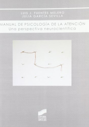 Manual de psicología de la atención (Biblioteca de psicología nº 4)