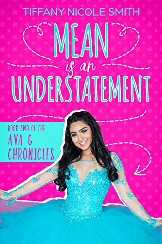 Mean is an Understatement: The Ava G Chronicles Book Two (Kindle Edition)