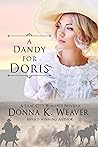 A Dandy for Doris by Donna K. Weaver