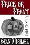 Trick or Treat by Sean Michael
