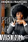 Book cover for Prove Me Wrong